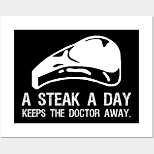 Carnivore Zero Carb Ketogenic - A steak a day keeps the doctor away Posters and Art